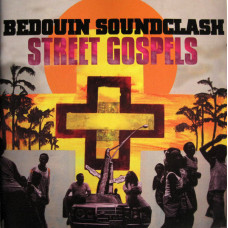 Bedouin Soundclash – Street Gospels cd