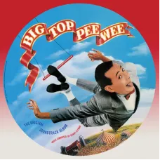 Danny Elfman – Big Top Pee-Wee (The Original Soundtrack Album) picture disc vinyl RSD 2025 BF