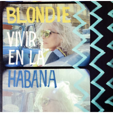 Blondie – Vivir En La Habana coloured vinyl Blondie – Vivir En La Habana coloured vinyl