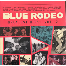 Blue Rodeo – Greatest Hits: Vol.2 vinyl