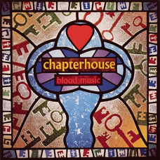 Chapterhouse – Blood Music coloured vinyl