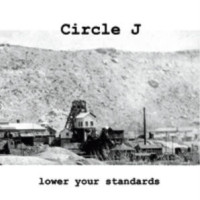 Circle J – Lower Your Standards cd single USED Circle J – Lower Your Standards cd single USED