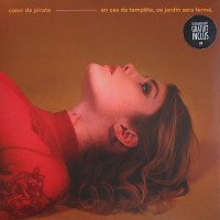 Coeur De Pirate – En Cas De Tempête, Ce Jardin Sera Fermé vinyl