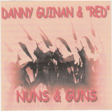 Danny Guinan & Red – Nuns & Guns PROMO cd USED
