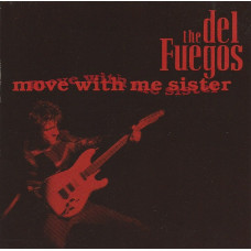 The Del Fuegos – Move With Me Sister PROMO cd single USED