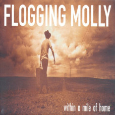 Flogging Molly – Within A Mile Of Home vinyl