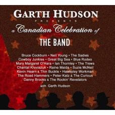 Garth Hudson – Garth Hudson Presents A Canadian Celebration Of The Band cd Garth Hudson – Garth Hudson Presents A Canadian Celebration Of The Band cd
