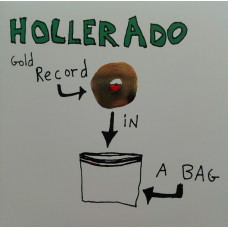 Hollerado – Gold Record In A Bag coloured vinyl RSD 2023 Hollerado – Gold Record In A Bag coloured vinyl RSD 2023