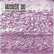 Husker Du ‎– Eight Miles High 7" vinyl single SIGNED