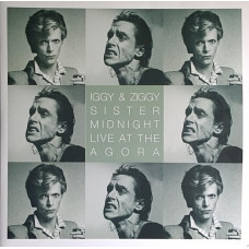 Iggy & Ziggy – Sister Midnight - Live At The Agora vinyl (Iggy Pop & David Bowie)