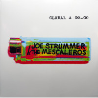Joe Strummer & The Mescaleros – Global A Go-Go colored vinyl RSD 2026 Joe Strummer & The Mescaleros – Global A Go-Go colored vinyl RSD 2026