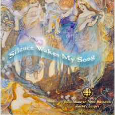 Julia Shaw, Nora Bumanis – Silence Wakes My Song cd
