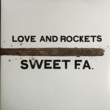 Love And Rockets – Sweet F.A. vinyl