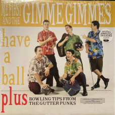 Me First And The Gimme Gimmes – Have A Ball vinyl Me First And The Gimme Gimmes – Have A Ball vinyl