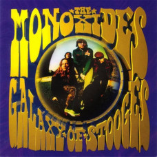 The Monoxides – Galaxy Of Stooges vinyl
