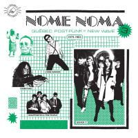 Various – Nome Noma 3 Québec Post-Punk Et New Wave 1979-1983 vinyl