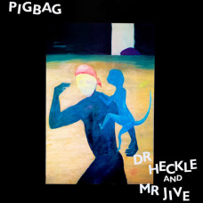 Pigbag – Dr Heckle And Mr Jive vinyl RSD 2020