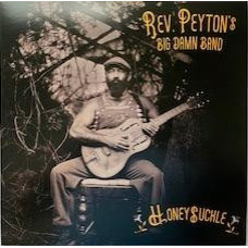 The Reverend Peyton's Big Damn Band - Honeysuckle vinyl
