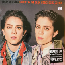 Tegan and Sara – Tonight In The Dark We're Seeing Colors coloured vinyl RSD 2020