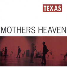 Texas – Mothers Heaven cd Texas – Mothers Heaven cd