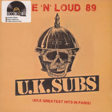 UK Subs – Live N' Loud 1989 - Aka Greatest Hits In Paris coloured vinyl RSD 2017